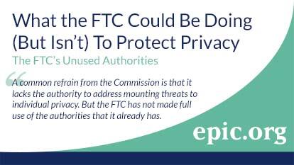 What the FTC Could Be Doing (But Isn't) To Protect Privacy