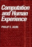 Computation and Human Experience (Learning in Doing: Social, Cognitive and Computational Perspectives)